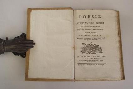 Poesie d'Alessandro Guidi con la sua vita descritta da Gio: Mario Crescimbeni con altre Aggiunte. Edizione quarta ricorretta e ripurgata da molti errori corsi nelle passate edizioni - Alessandro Guidi - copertina