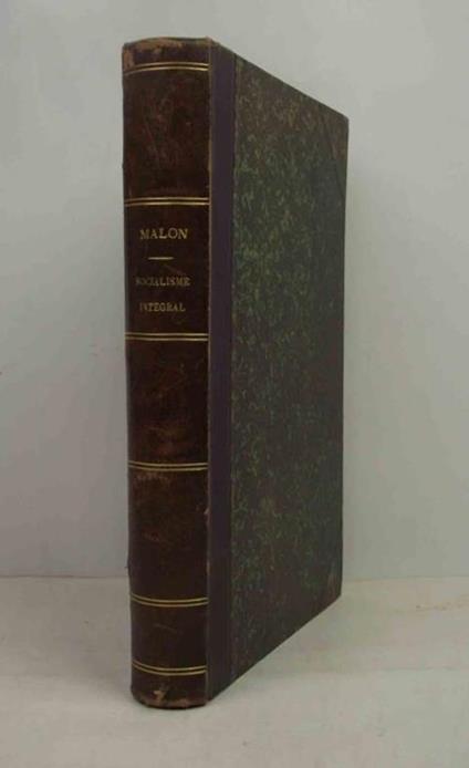 Le socialisme intégral… - Benoit Malon - copertina