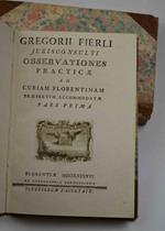 Observationes praticae ad curiam florentinam praesertim accomodatae