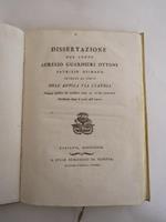 Dissertazione intorno al corso dell'Antica Via Claudia dalla città di Altino sino al fiume Danubio pubblicata dopo la morte dell'autore.