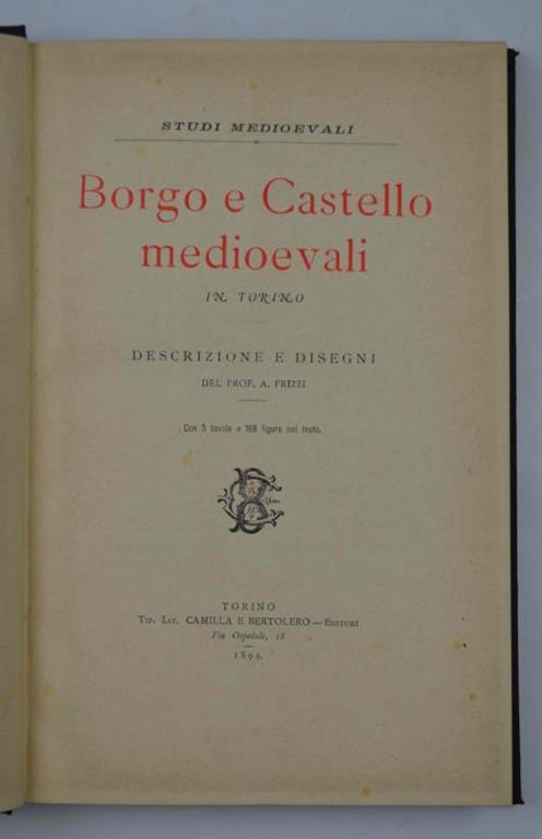 Borgo e Castello medioevali in Torino. Descrizione e disegni - Adolfo Frizzi - copertina
