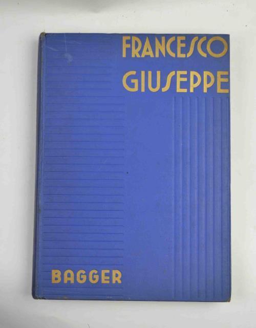 Francesco Giuseppe - Eugenio Bagger - copertina