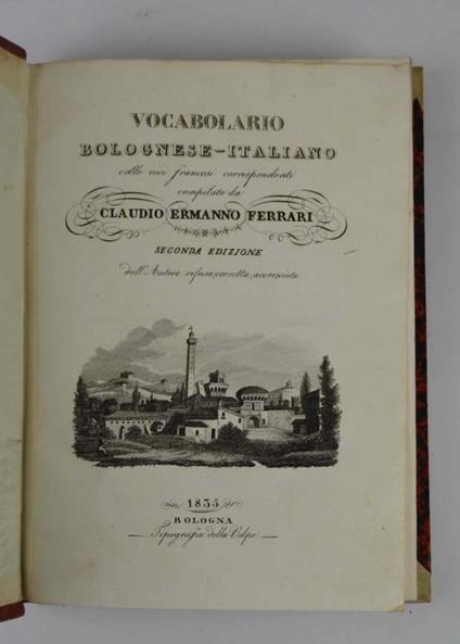 Vocabolario bolognese-italiano colle voci francesci corrispondenti - Claudio Ermanno Ferrari - copertina
