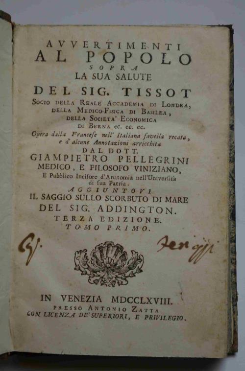 Avvertimenti al popolo sopra la sua salute. Opera dalla Francese nell'Italiana favella recata, e d'alcune Annotazioni arricchita dal dott. Giampietro Pellegrini.Aggiuntovi il saggio sullo scorbuto di mare del sig. Addington… Terza edizione - S. Tissot - copertina