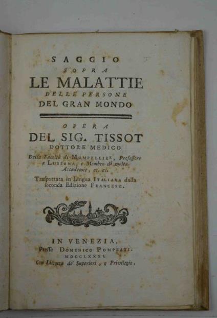 Saggio sopra le malattie delle persone del gran mondo. Trasportata in lingua italiana dalla seconda edizione francese - Samuel A. Tissot - copertina
