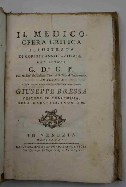 Il medico, opera critica illustrata di copiose annotazioni del signor G.dr. G.P. ora medico dell'insigne Terra di S. Vito al Tagliamento - Giusepp Garbini - copertina