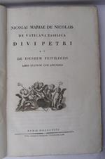 De Vaticana Basilica Divi Petri ac De ejusdem Privilegiis Libri quatuor cum appendice.