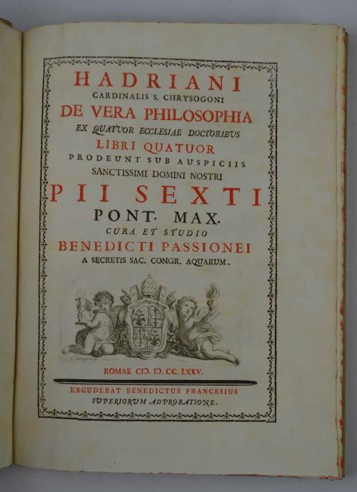 Hadriani cardinalis s. Chrysogoni De vera philosophia ex quatuor Ecclesiæ doctoribus libri quatuor prodeunt sub auspiciis sanctissimi domini nostri Pii sexti pont. max. cura et studio Benedicti Passionei - Adriano Castellesi - copertina