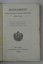 Regolamento sulle dogane e sulle privative dello stato. Edizione prima ufficiale