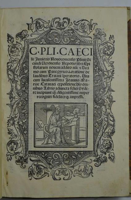 Libri epistolarum novem addito nuc et decimo cum Panegyrico.i. oratione de laudibus Traiani Iperatoris. - Plinio il Giovane - copertina