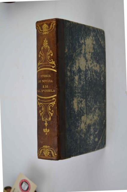 Storia della città e diocesi di Novara. Storia della Val d'Ossola - Carlo Morbio - copertina