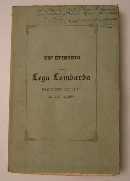 Un episodio della lega lombarda. Racconto patrio in sei canti - Ercole Luigi Scolari - copertina