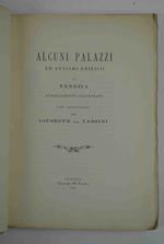 Alcuni palazzi ed antichi edificii di Venezia storicamente illustrati con annotazioni