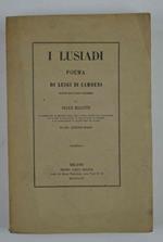 I Lusiadi. Poema… Tradotto dalla lingua portoghese da Felice Bellotti…