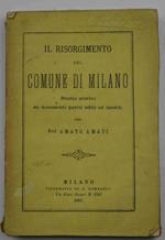 Il risorgimento del comune di Milano. Studio storico su documenti patrii editi ed inediti