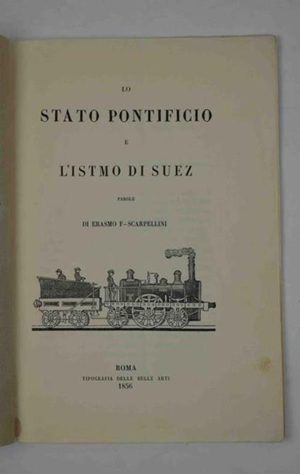 Lo stato pontificio e l'Istmo di Suez. Parole. - copertina