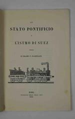 Lo stato pontificio e l'Istmo di Suez. Parole.