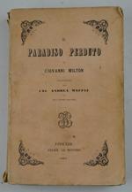Il paradiso perduto. Traduzione del Cavaliere Andrea Maffei