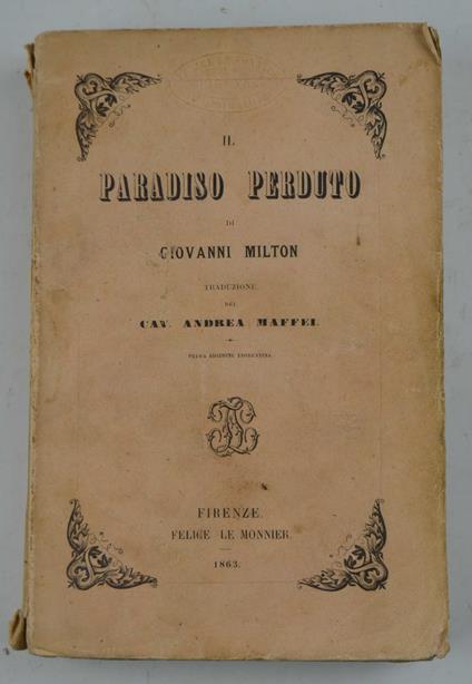 Il paradiso perduto. Traduzione del Cavaliere Andrea Maffei - John Milton - copertina