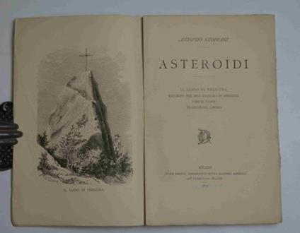 Asteroidi. Il sasso di Preguda. Ricordo del mio viaggio in Oriente. Poesie Varie. Traduzioni libere - Antonio Stoppani - copertina