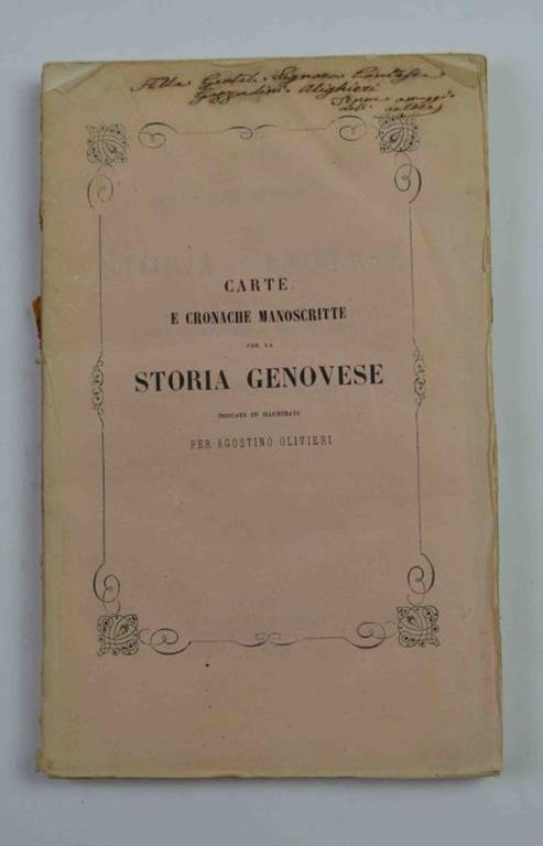 Carte e cronache manoscritte per la storia genovese esistenti nella Biblioteca della R. Università ligure - Agostino Olivieri - copertina