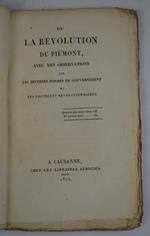 De la Révolution du Piémont avec des observations sur les diverses formes de gouvernement et les doctrines révolutionnaires