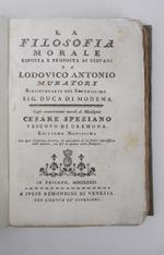 la filosofia morale esposta e proposta ai giovani… cogli avvertimenti morali di monsignor Cesare Speziano vescovo di Cremona