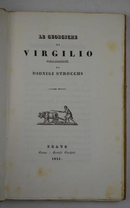 Le Georgiche... Volgarizzate da Dionigi Strocchi - Publio Virgilio Marone - copertina