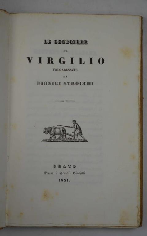 Le Georgiche... Volgarizzate da Dionigi Strocchi - Publio Virgilio Marone - copertina