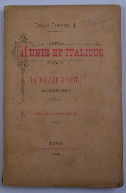 Junie et Italicus ou la Vallée d'Aoste au siècle d'Auguste. Récit historique - Tancredi Tibaldi - copertina