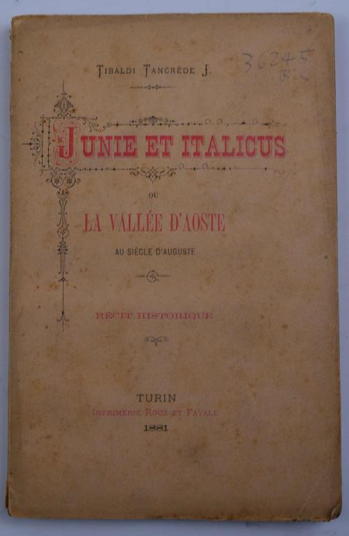 Junie et Italicus ou la Vallée d'Aoste au siècle d'Auguste. Récit historique - Tancredi Tibaldi - copertina