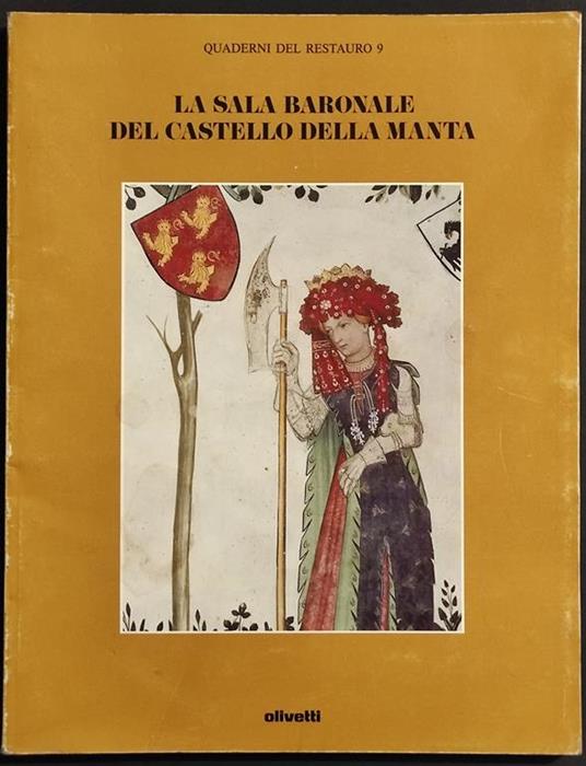 La Sala Baronale del Castello della Manta - G. Romano - Ed. Olivetti - 1992 - Giovanni Romano - copertina