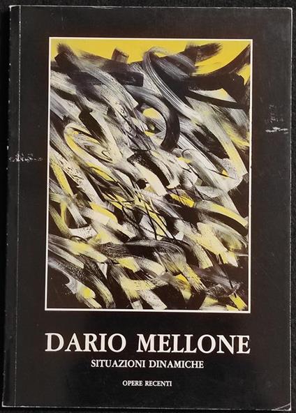 Dario Mellone - Situazioni Dinamiche - Opere Recenti 1990-1992 - 1993 - Luigi Cavadini - copertina