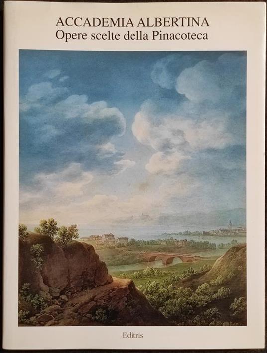 Accademia Albertina - Opere Scelte della Pinacoteca - Ed. Editris - 1993 - copertina