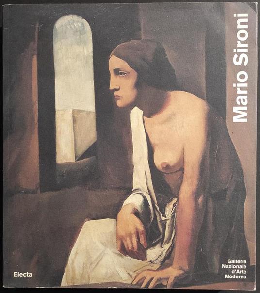 Mario Sironi 1885-1961 - Galleria Naz. Arte Moderna - Ed. Electa - 1993 - copertina
