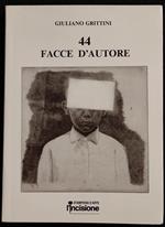 44 Facce d'Autore - G. Grittini - Ed. Stamperia d'Arte l'Incisione - 1993