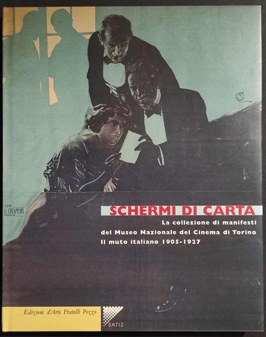 Schermi di Carta - La Collezione di Manifesti - Ed. Fratelli Pozzo - 1995 - Paolo Bertetto - copertina