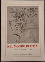 Nel Mondo Di Rosai - V. Corti - Ed. Giorgi & Gambi - 1995