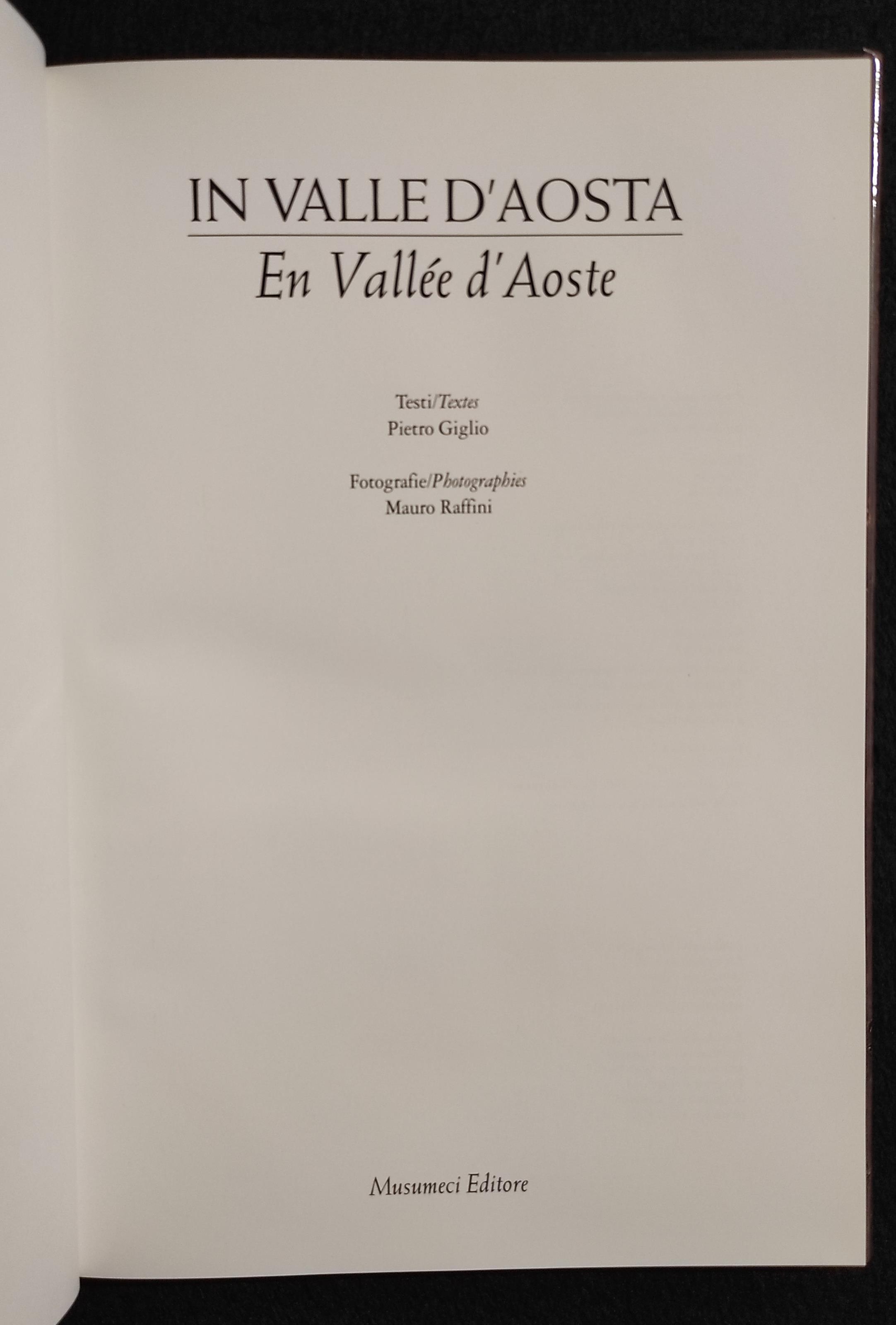 In Valle D'Aosta - En Vallée d'Aoste - P. Giglio - Musumeci Ed. - 1995