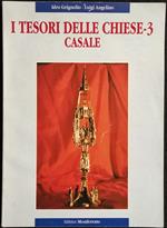 I Tesori delle Chiese 3 - Casale - Ed. Monferrato - 1997