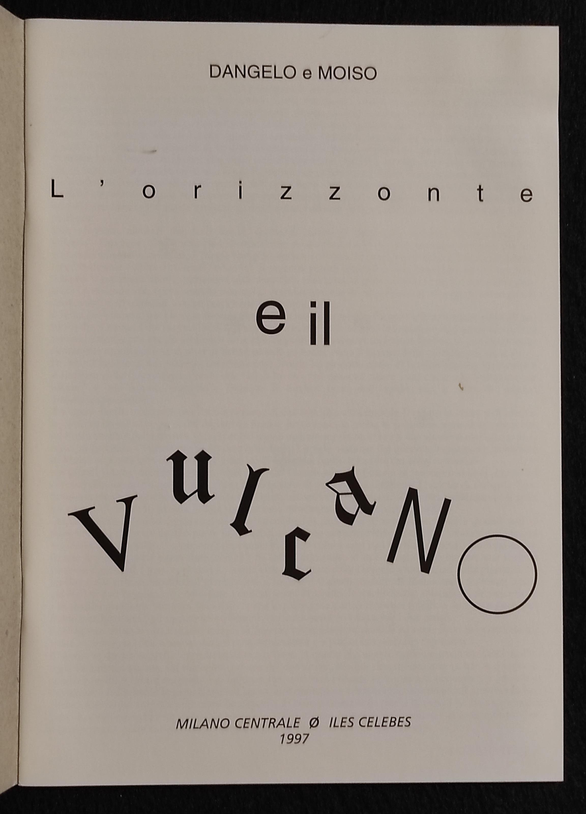 L' Orizzonte e il Vulcano - Dangelo e Moiso - 1997