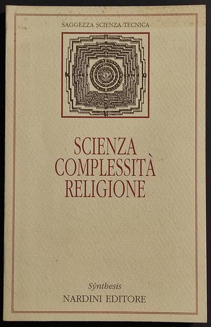 Scienza Complessità Religione - L. Valle - Ed. Nardini - 1997 - Luciano Valle - copertina