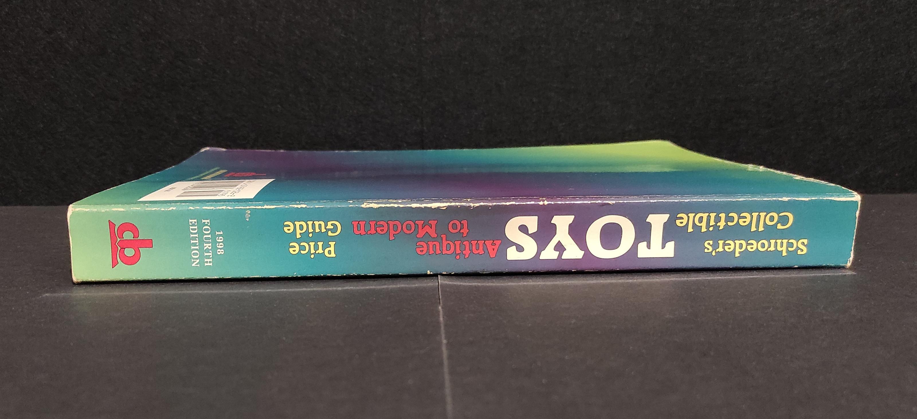 Schroeder's Collectible - Toys Antique to Modern Price Guide - 1998