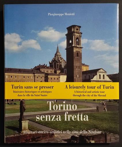 Torino senza Fretta - P. Menietti - Ed. EDA - 1998 - Piergiuseppe Menietti - copertina