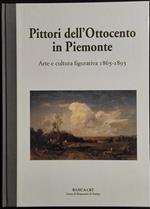 Pittori dell'Ottocento in Piemonte - Arte 1865-1895 - Banca CRT - 2000