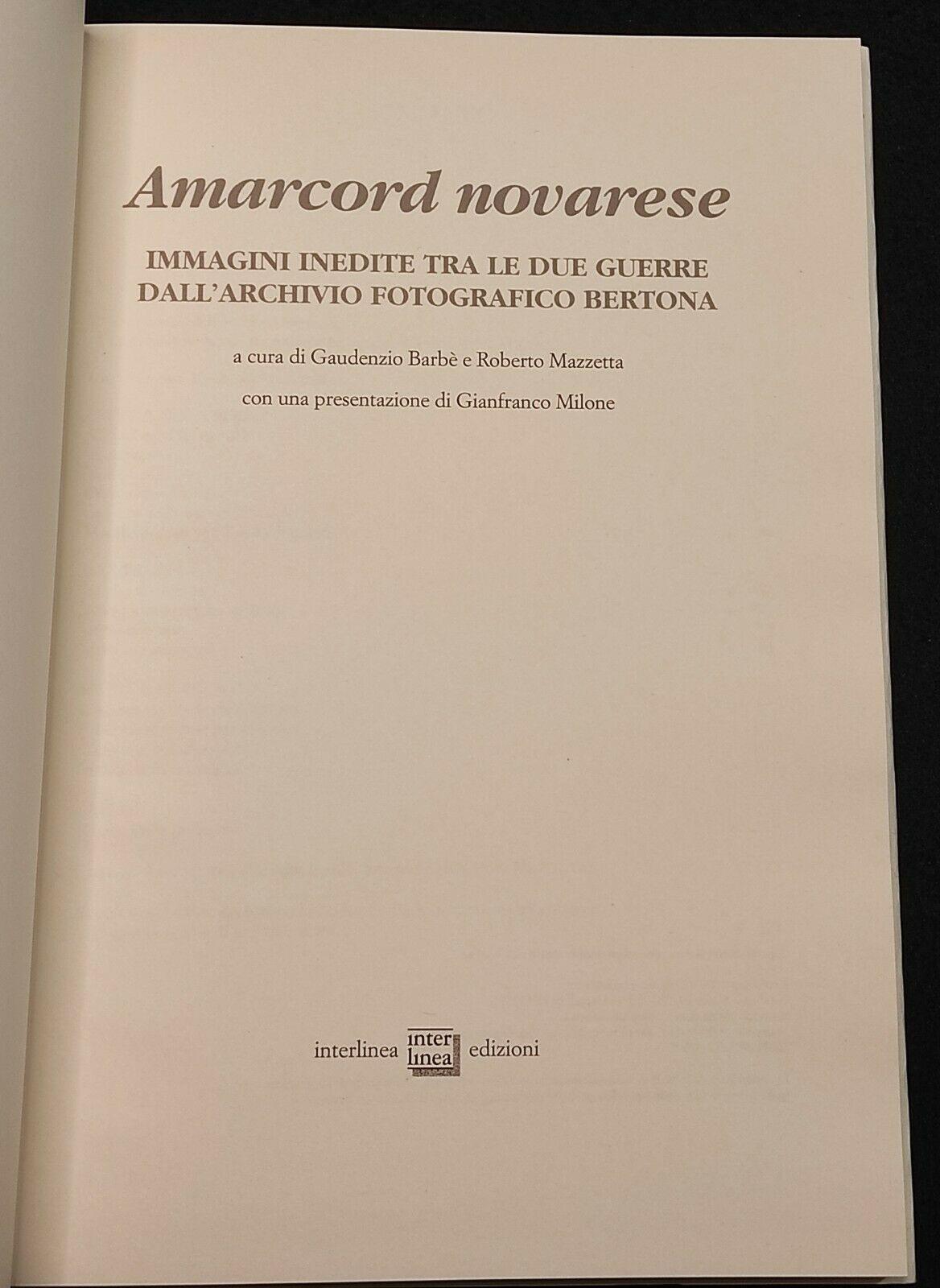 Amarcord Novarese - Immagini Inedite Tra le Due Guerre - Barbè/Mazzetta