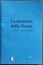 La Memoria della Destra - G. Malgieri - Ed. Pantheon - 2000
