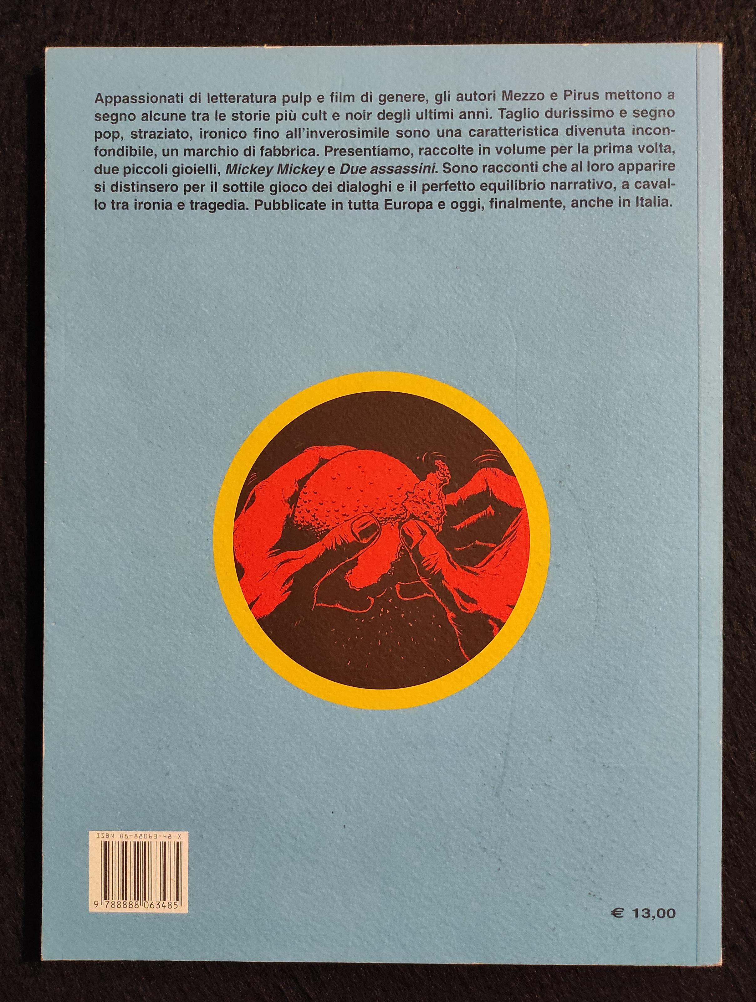 Mickey Mickey - Mezzo Pirus - contiene Due Assassini - Ed. Coconino - 2002