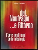 Dal Naufragio ...E Ritorno - G. Cortenova - Prearo Ed. - 2002