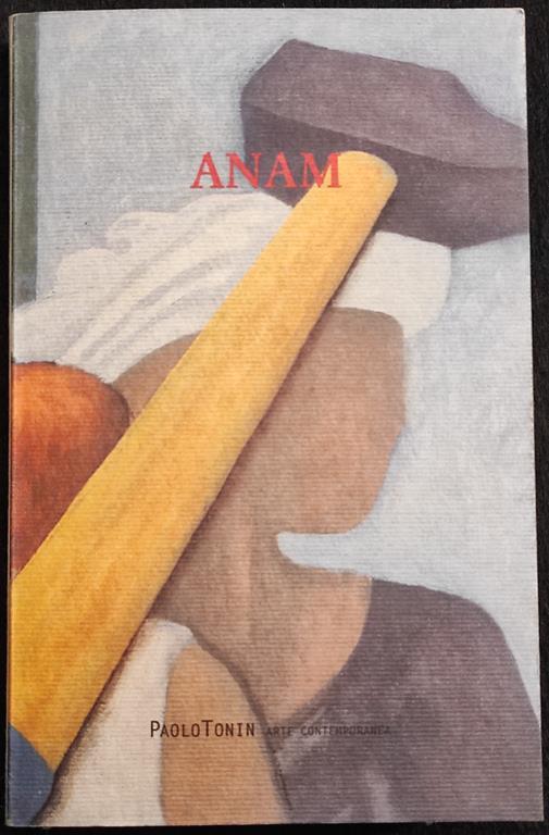 Anam - Paolo Tonin Arte Contemporanea - 2004 - Paolo Toni - copertina